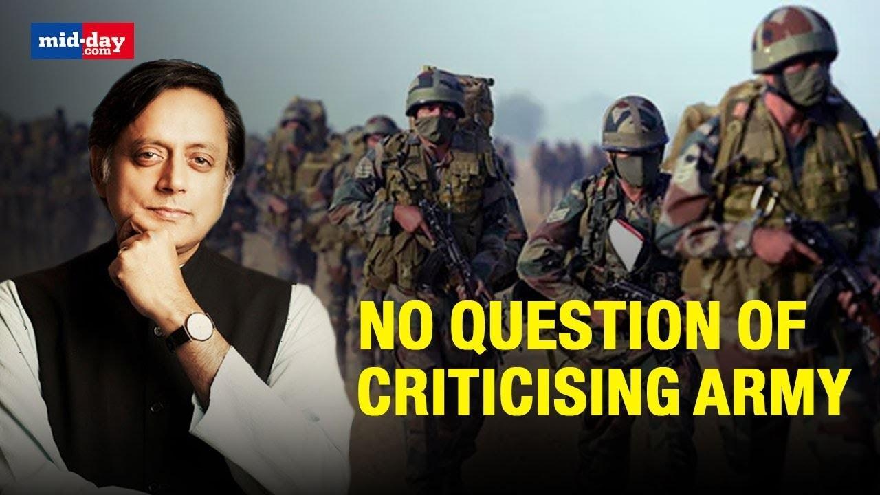 ‘No question of criticising Indian Army’: Shashi Tharoor on ‘Tawang’ Clash